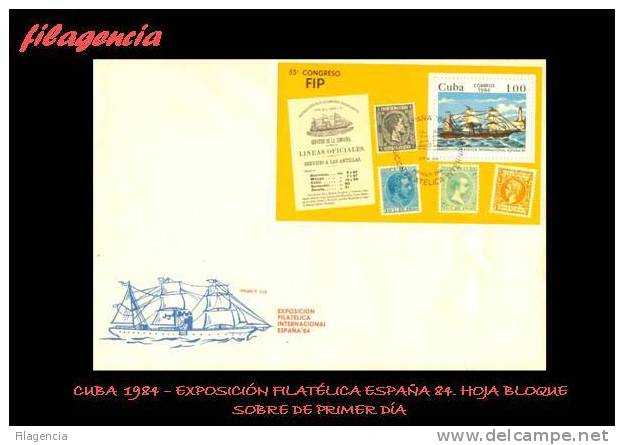 AMERICA. CUBA SPD-FDC. 1984 EXPOSICIÓN FILATÉLICA ESPAÑA 84. HOJA BLOQUE - FDC