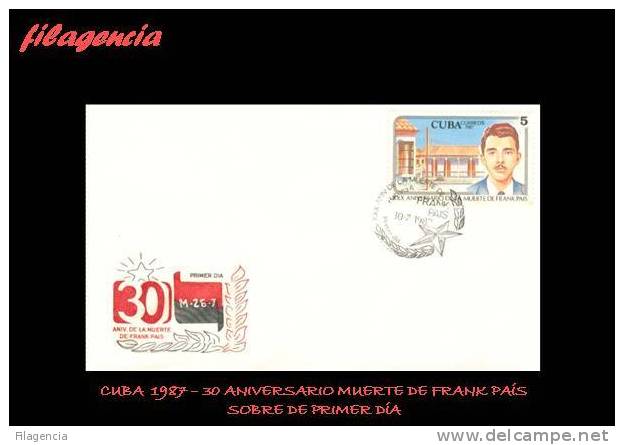 AMERICA. CUBA SPD-FDC. 1987 XXX ANIVERSARIO DE LA MUERTE DE FRANK PAÍS - FDC