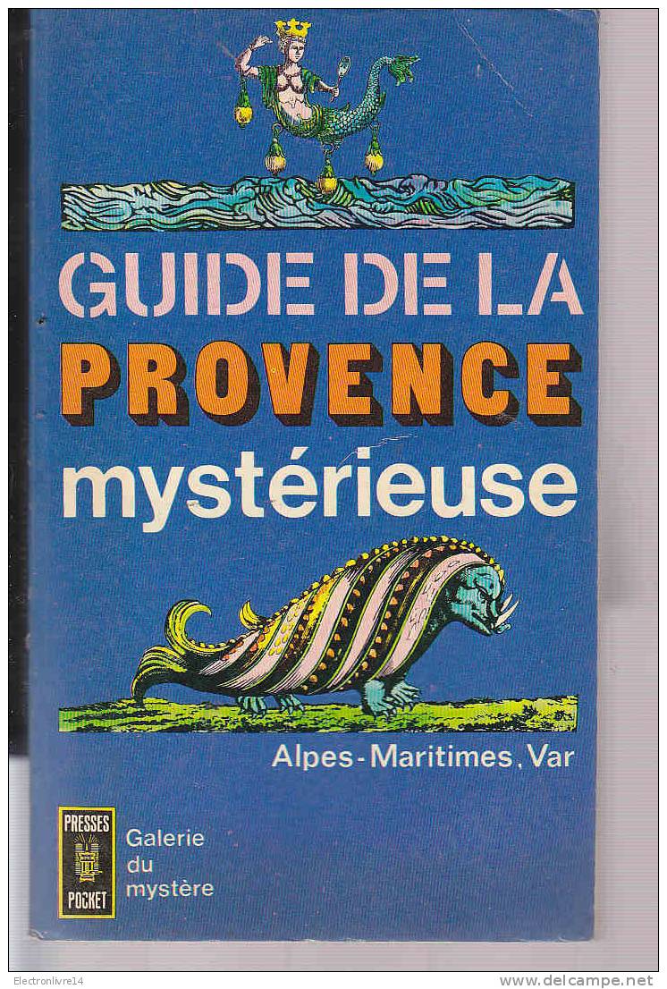 Guide De La Provence Mysterieuse   Alpes -maritimes-var Pp - Provence - Alpes-du-Sud