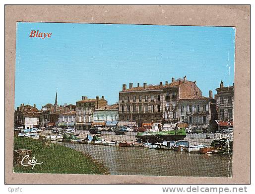 Blaye : Le Port / Edition Cely - Blaye