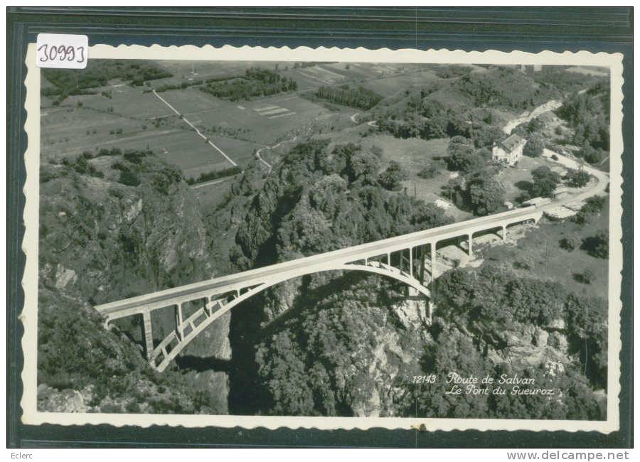 PONT DE GUEUROZ PRES MARTIGNY   - TB - Martigny