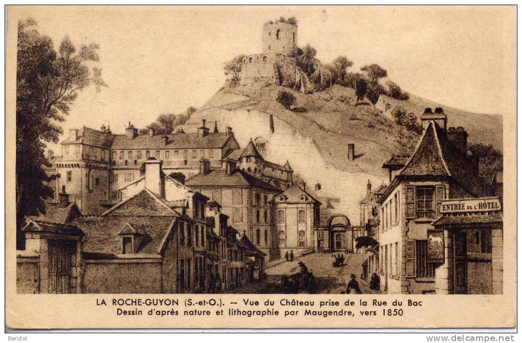 LA ROCHE GUYON - Vue Du Château Prise De La Rue Du Bac - - La Roche Guyon