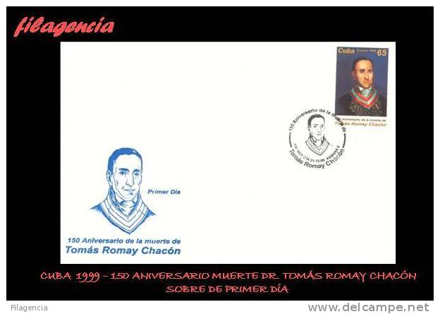 AMERICA. CUBA SPD-FDC. 1999 150 ANIVERSARIO DE LA MUERTE DEL DR. TOMÁS ROMAY CHACÓN - FDC