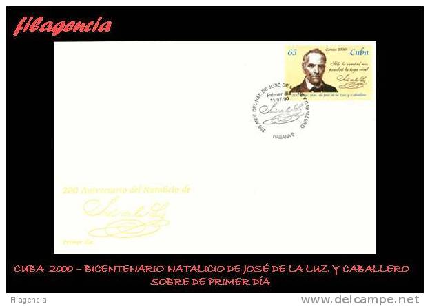 AMERICA. CUBA SPD-FDC. 2000 BICENTENARIO DEL NATALICIO DE JOSÉ DE LA LUZ Y CABALLERO - FDC