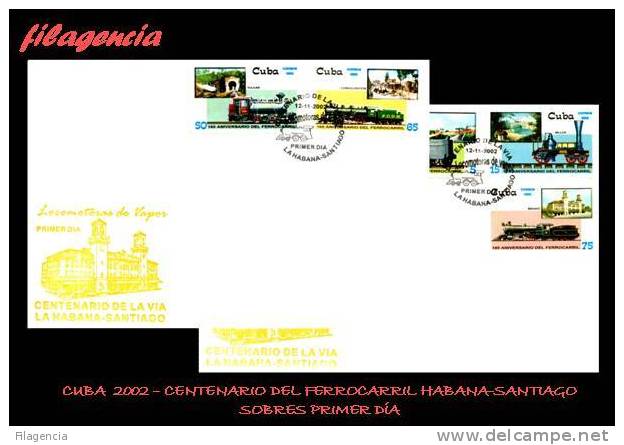 AMERICA. CUBA SPD-FDC. 2002 CENTENARIO DEL FERROCARRIL LA HABANA-SANTIAGO DE CUBA. TRENES - FDC