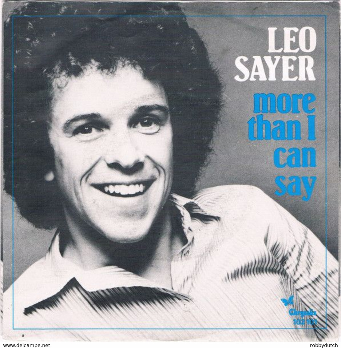 * 7" *  LEO SAYER - MORE THAN I CAN SAY (Holland 1980 Ex-!!!) - Disco, Pop