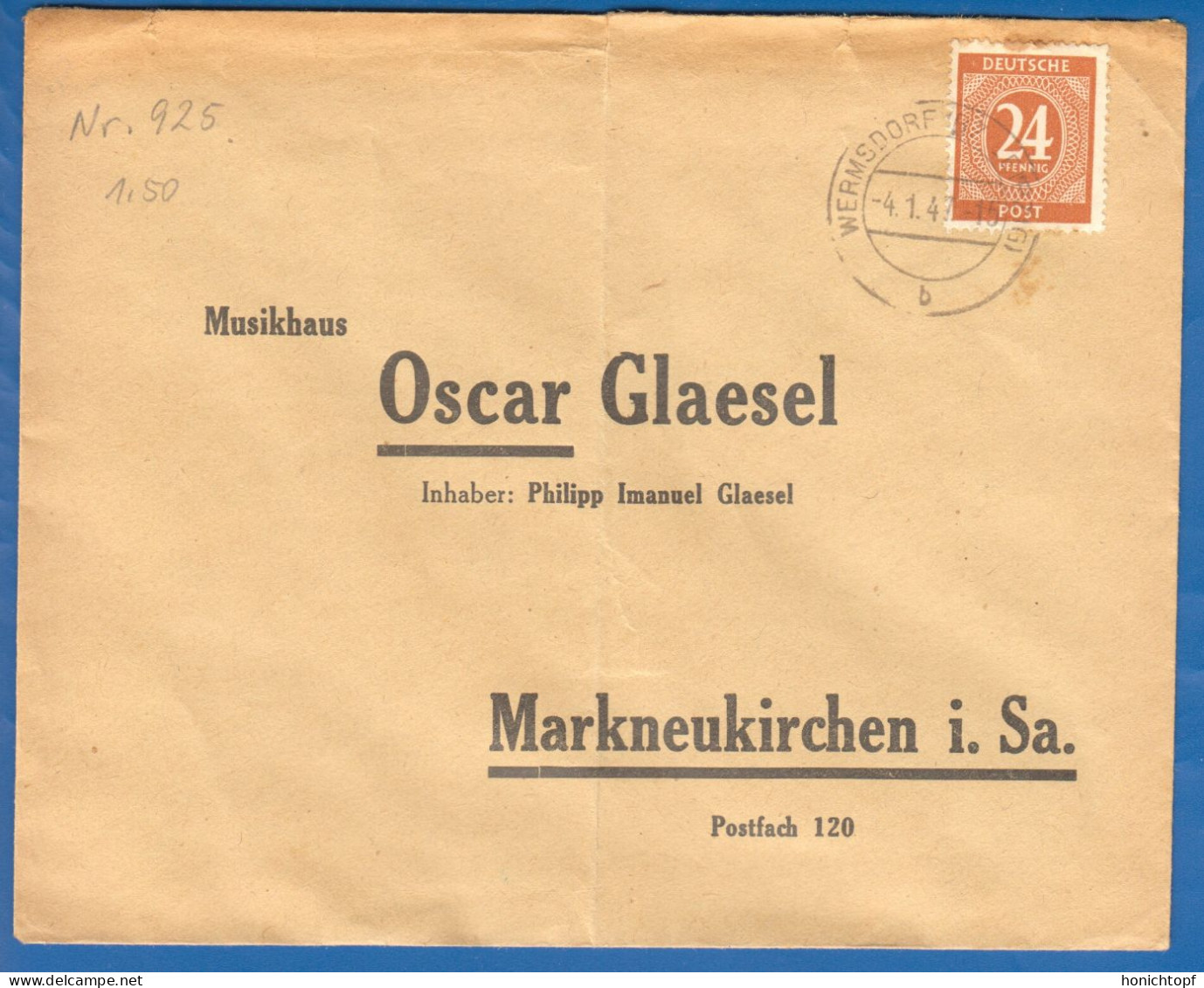 Deutschland; Alliierte Besetzung MiNr. 925; 1947; Geschäftsbrief Wermsdorf Nach Markneukirchen Musikhaus Oscar Glaesel - Lettres & Documents