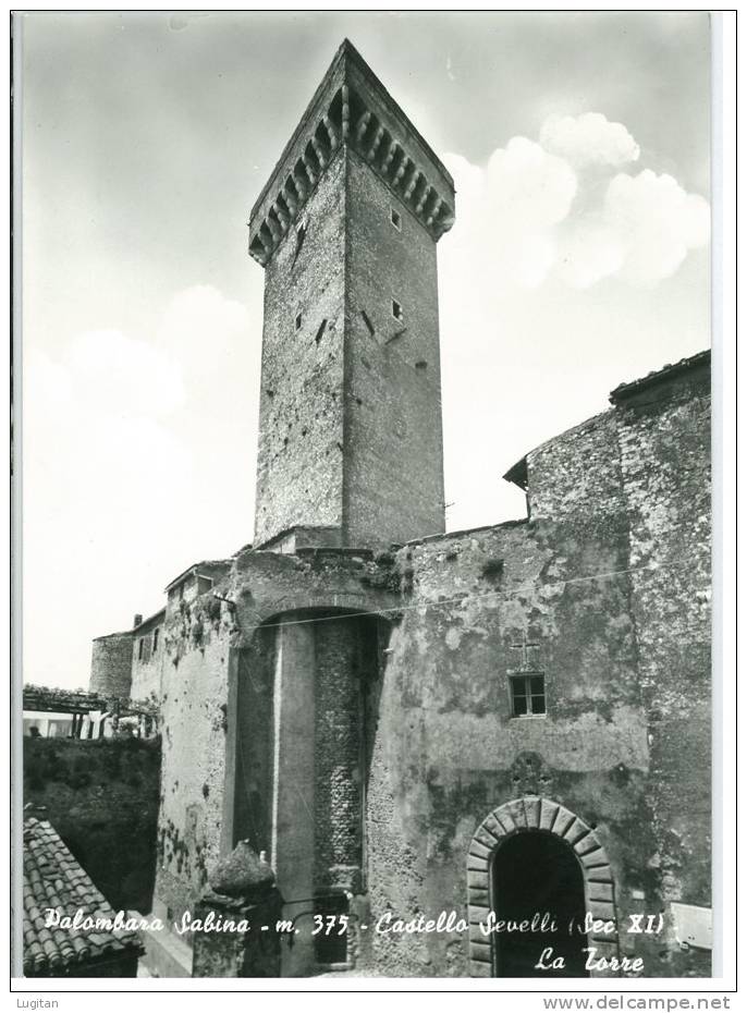 CARTOLINA - Palombara Sabina - Castello Sevelli - Sec. XI - La Torre - Lazio - Roma - Panoramische Zichten, Meerdere Zichten