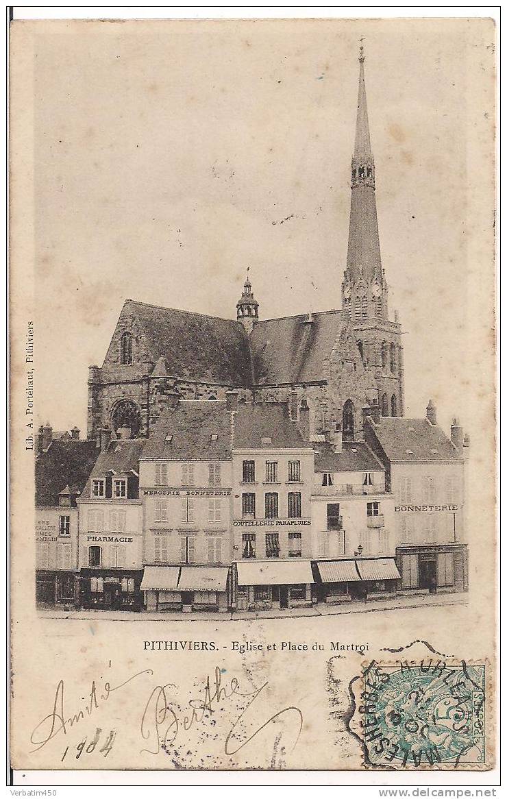 45..PITHIVIERS..EGLISE ET PLACE DU MRTROI..DOS SIMPLE..2 SCANS..1904 - Pithiviers