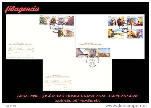 AMERICA. CUBA SPD-FDC. 2006 JOSÉ MARTÍ. HOMBRE UNIVERSAL. TERCERA SERIE - FDC