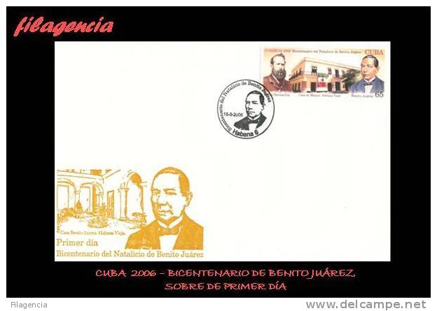 AMERICA. CUBA SPD-FDC. 2006 BICENTENARIO DE BENITO JUÁREZ - FDC