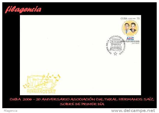 AMERICA. CUBA SPD-FDC. 2006 XX ANIVERSARIO DE LA SOCIEDAD CULTURAL HERMANOS SAIZ - FDC