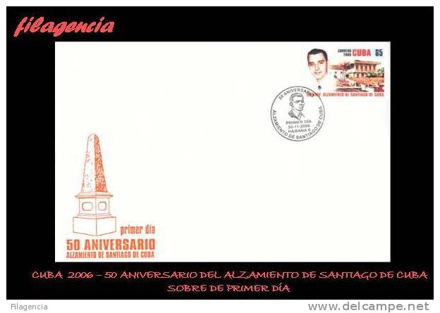 AMERICA. CUBA SPD-FDC. 2006 50 ANIVERSARIO DEL LEVANTAMIENTO DE SANTIAGO DE CUBA - FDC