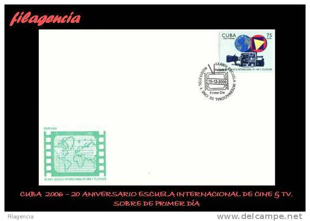 AMERICA. CUBA SPD-FDC. 2006 XX ANIVERSARIO DE LA ESCUELA INTERNACIONAL DE CINE Y TELEVISIÓN - FDC