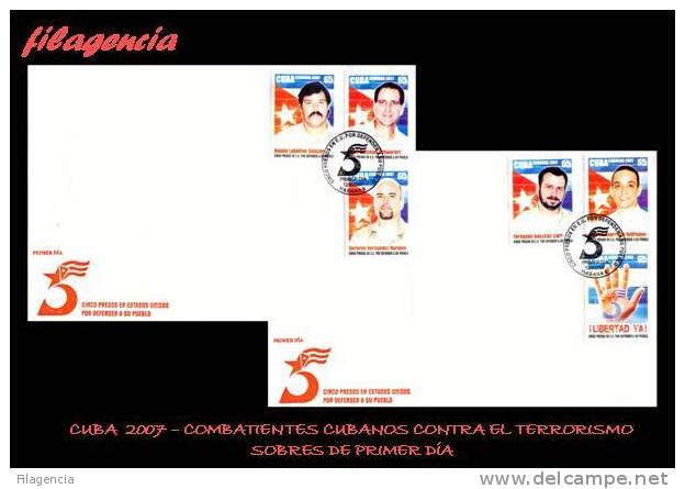 AMERICA. CUBA SPD-FDC. 2007 HÉROES CUBANOS CONDENADOS POR COMBATIR EL TERRORISMO - FDC