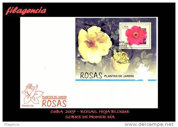 AMERICA. CUBA SPD-FDC. 2007 FLORA. ROSAS. HOJA BLOQUE - FDC