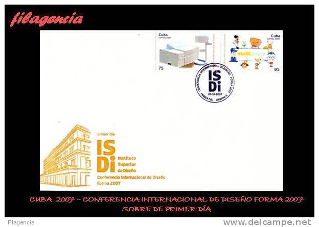 AMERICA. CUBA SPD-FDC. 2007 EXPOSICIÓN INTERNACIONAL DE DISEÑO FORMA 2007 - FDC