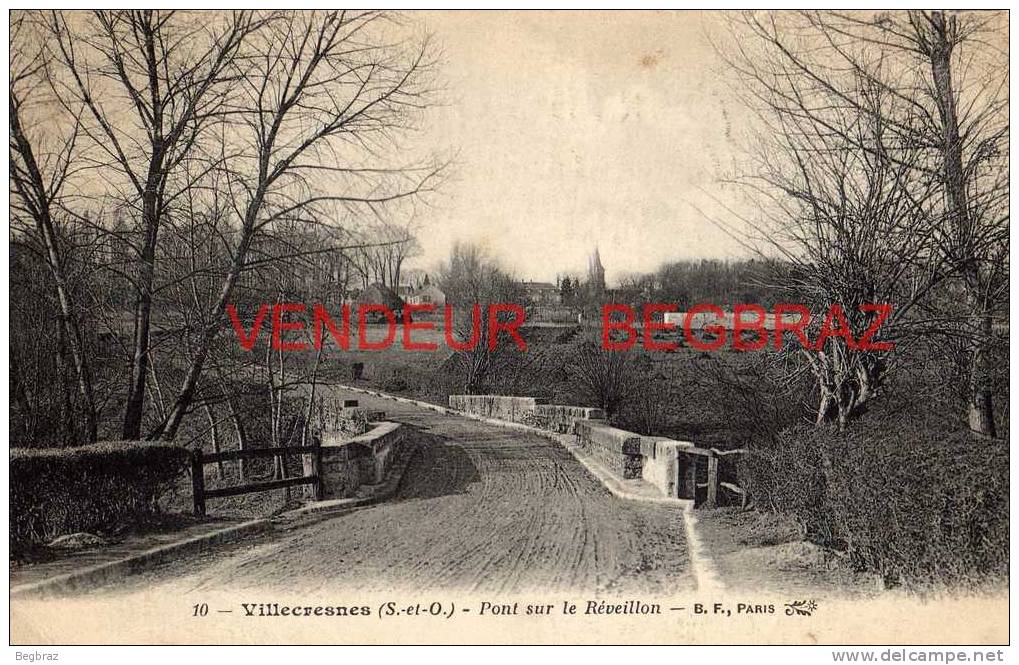 VILLESCRESNES       10   PONT SUR LE REVEILLON - Villecresnes