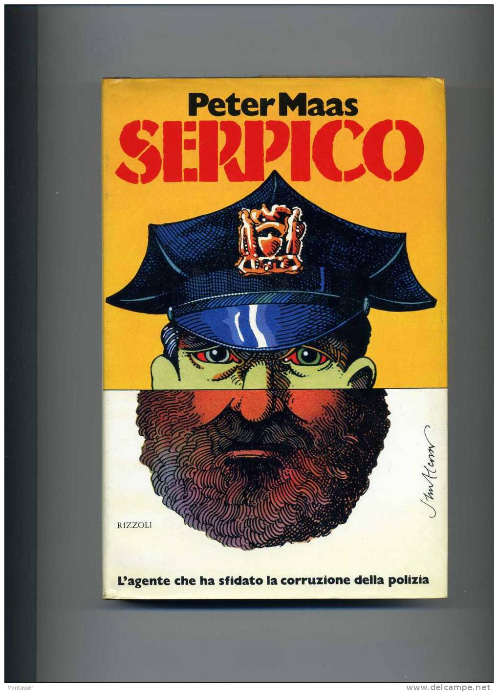 MAAS P."Serpico". 1° Ed. RIZZOLI  Anno 1974. - Policíacos Y Suspenso