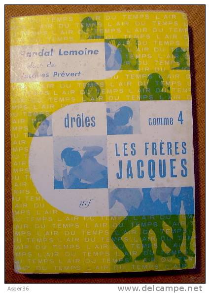 Drôles Comme 4, Les Frères Jacques, Randal Lemoine, Préface De Jacques Prévert 1957 - Autres & Non Classés