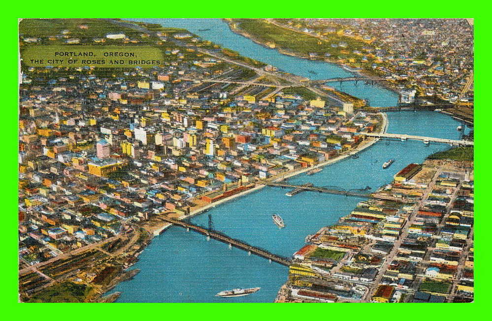 PORTLAND, OREGON - THE CITY OF ROSES AND BRIDGES - WILLAMETTE RIVER - CARD TRAVEL IN 1953 - - Portland