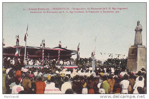 CONGO FRANCAIS.BRAZZAVILLE.INAUGURATION DU MONUMENT DE SG Mgr AUGOUARD BENEDICTION DU MONUMENT PAR SG Mgr GUICHARD - Brazzaville