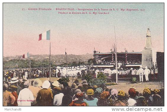 CONGO.BRAZZAVILLE .INAUGURATION DE LA STATUE DE S.G. Mgr AUGOUARD 1917 PENDANT LE DISCOURS DE S.G. Mgr GUICHARD - Brazzaville