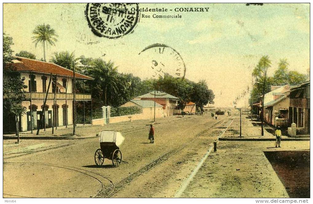 CONAKRY . RUE COMMERCIALE . - Guinée Française