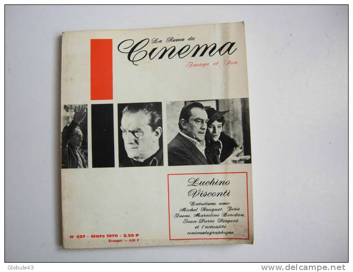 LA REVUE DU CINEMA N° 237 MARS 1970 L. VISCONTI M. BOUQUET J. IVENS M. LORIDAN LE GUEPARD ROCCO ET SES FRERES - Film/ Televisie