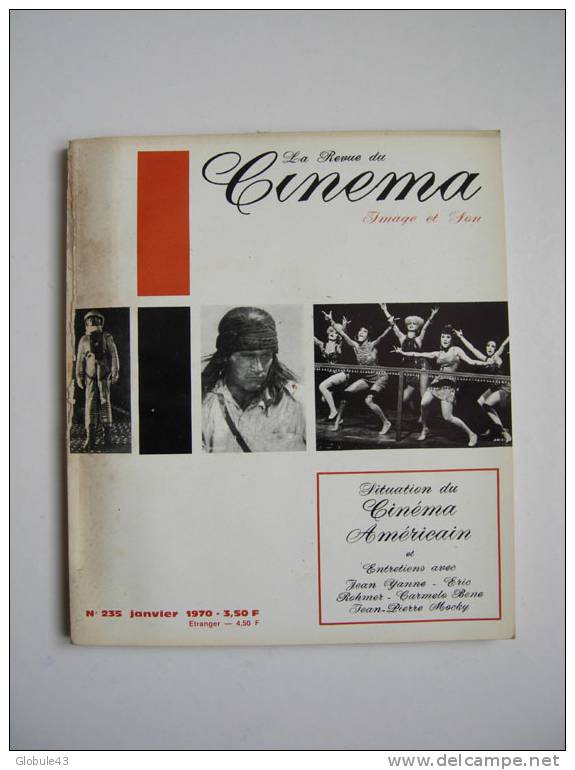LA REVUE DU CINEMA N° 235 JANV 1970 SITUATION DU CINEMA AMERICAIN J. YANNE E. ROHMER JP MOCKY - Cinéma/Télévision