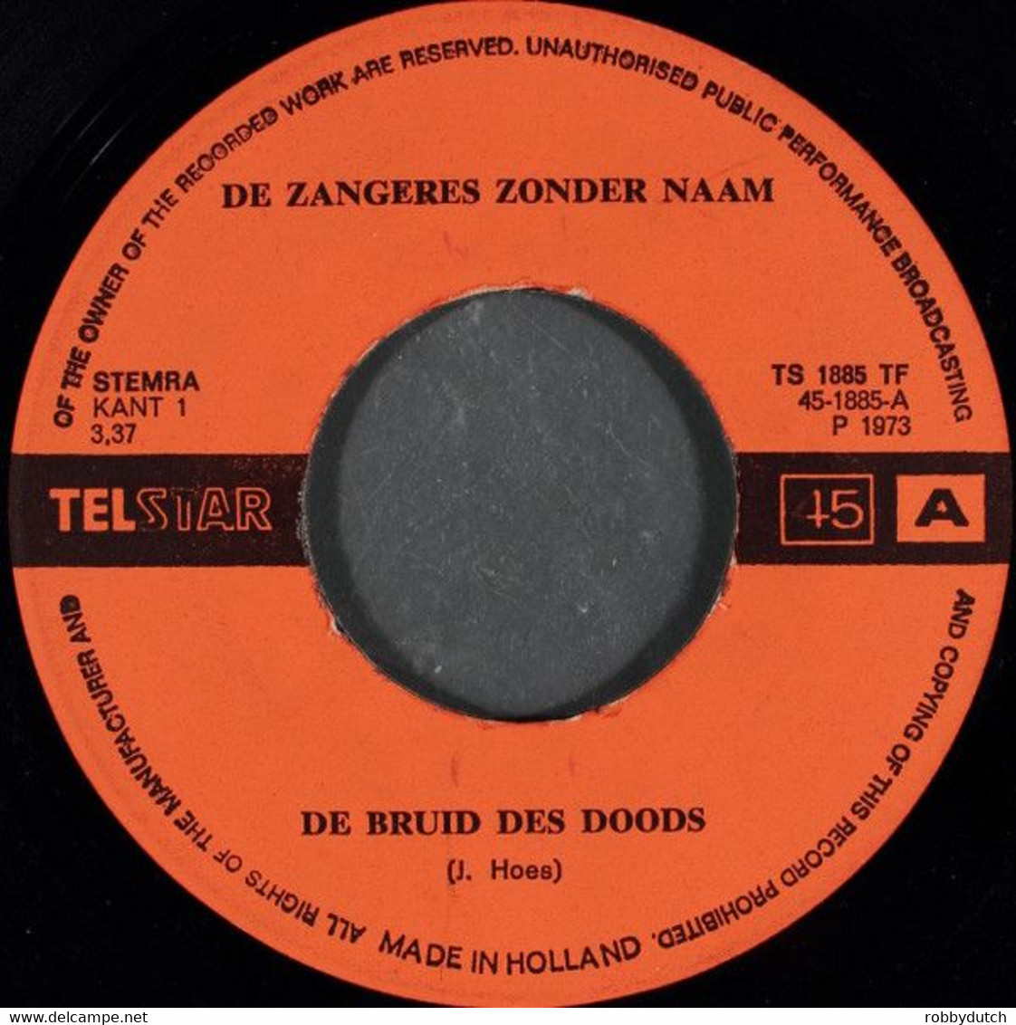 * 7" *  ZANGERES ZONDER NAAM - DE BRUID DES DOODS / HET KONIJNTJE (Holland 1973) - Autres - Musique Néerlandaise