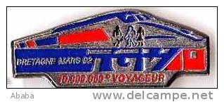 SUPERBE PIN´S TGV 10.000.000 VOYAGEURS BRETAGNE MARS 92 - TGV