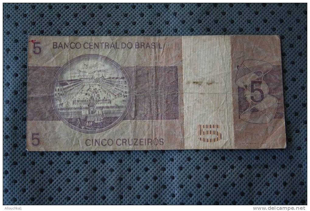 BILLET DE BANQUE DE LA BANK DU BRESIL  BRASIL 5  CRUZEIROS - Brésil