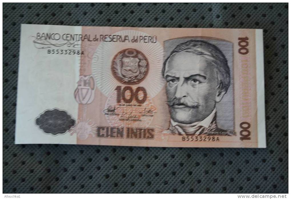 BILLET DE BANQUE DE LA BANK  BANCA DU PEROU PERU CIEN INTIS 100 DE 1987 RAMON CASTILLA - Perù