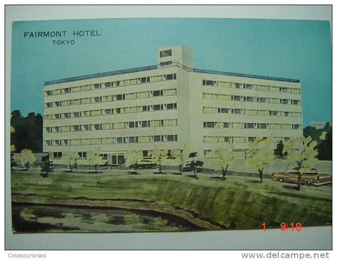 5407 JAPAN JAPON NIPPON  TOKYO FAIRMONT HOTEL     YEARS  1960  OTHERS IN MY STORE - Tokyo