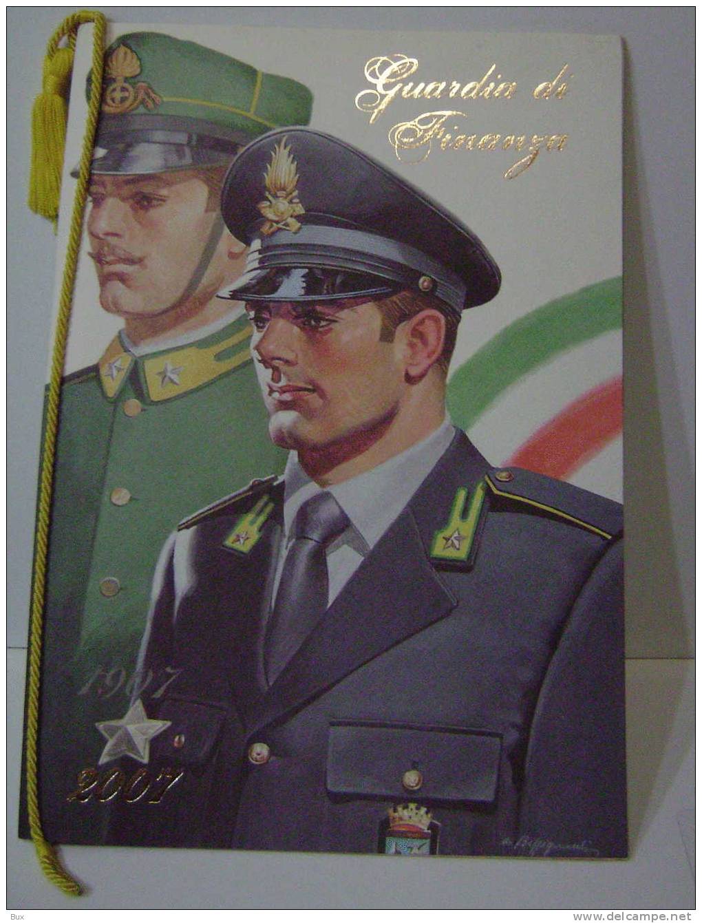 2007 CALENDARIO GUARDIA DI FINANZA  CON CORDELLINO OTTIME CONDIZIONI   Arch Scaff 0201010 - Grossformat : 2001-...