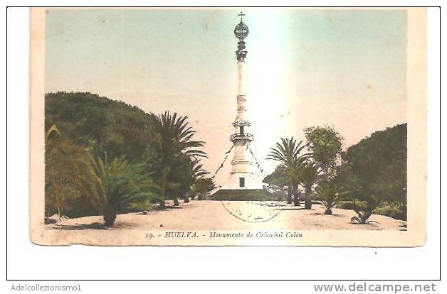 38598)cartolina Illistratoria Huelva - Monumento C. Colon - Huelva