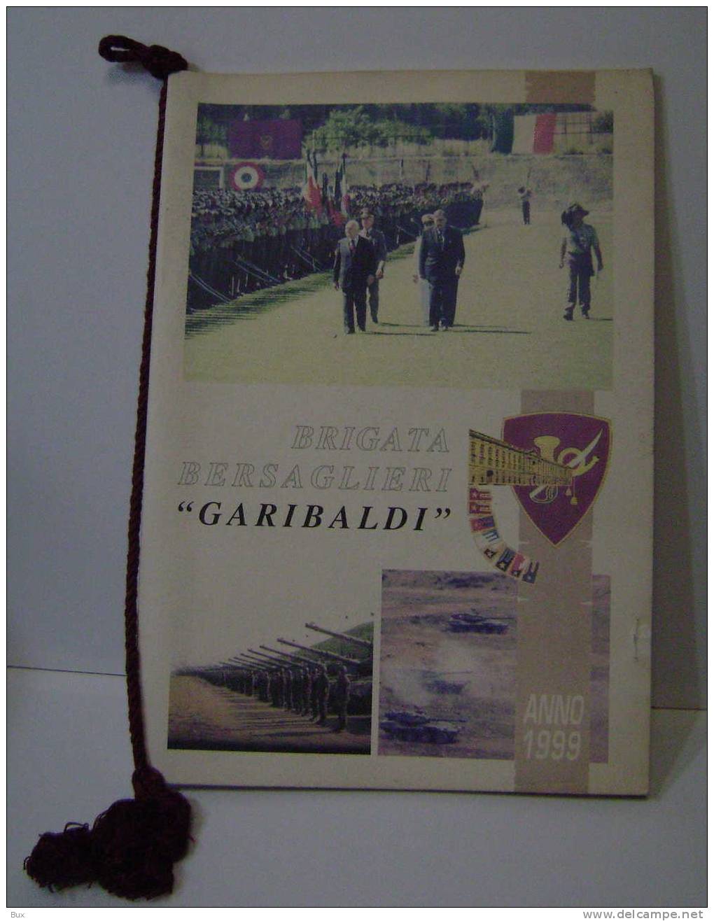 1999  BRIGATA  BERSAGLIERE  GARIBALDI   MILITARE CON CORDELLINO OTTIME CONDIZIONI   Arch Scaff 0201010 - Grand Format : 1991-00