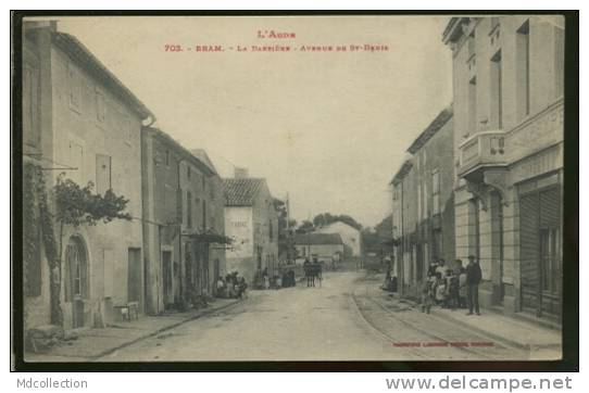 11 BRAM /      La Barrière - Avenue De St-Denis     / - Bram