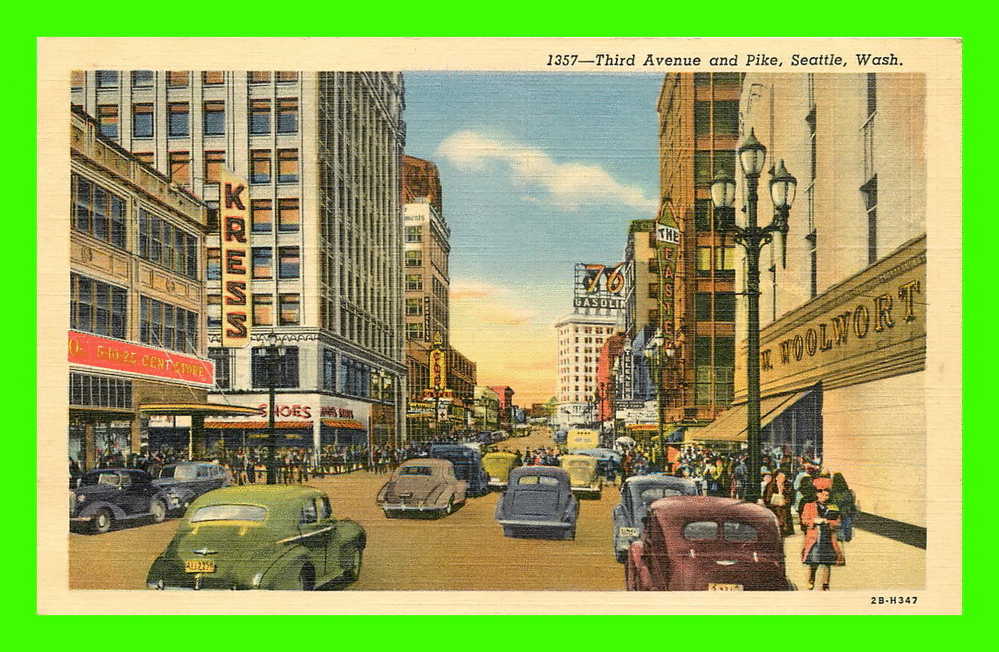 SEATTLE, WA. - THIRD AVENUE AND PIKE - ANIMATED WITH OLD CARS - W.W. WOOLWORT - KRESS - - Seattle
