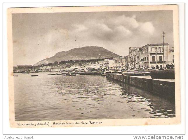 2070)cartolina Di Pozzuoli-banchina Di Via Roma-viaggiata - Pozzuoli