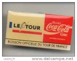 PINS - LE TOUR - COCA COLA- BOISSON OFFICIELLE DU TOUR DE FRANCE - - Coca-Cola