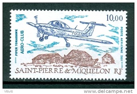 SAINT-PIERRE-ET-MIQUELON, 1991, N° 70**, Poste Aérienne, PA (Yvert Et Tellier), Aéro-Club Saint-Pierre, Piper Tomahawk - Ongebruikt