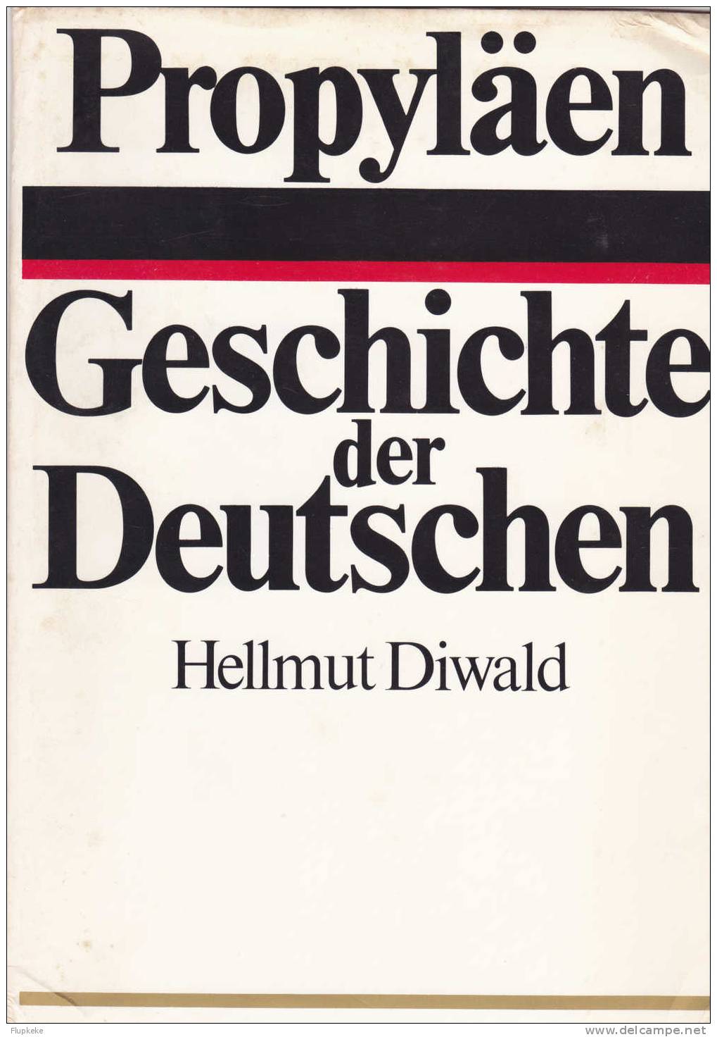 Propyäen Geschichte Der Deutschen Hellmut Diwald Verlag Ulstein 1979 - 5. Guerre Mondiali
