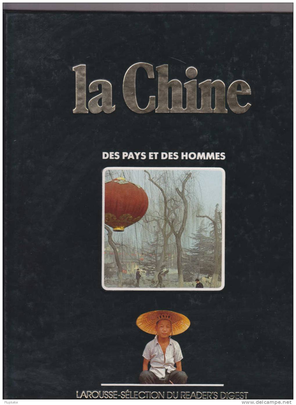 Larousse Des Pays Et Des Hommes La Chine - Encyclopedieën