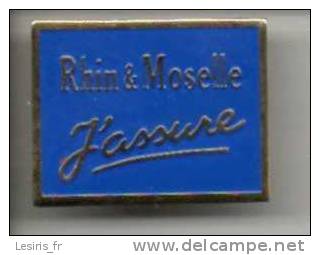 PINS -  RHIN & MOSELLE - J'ASSURE - ASSURANCE - BLEU - Autres & Non Classés