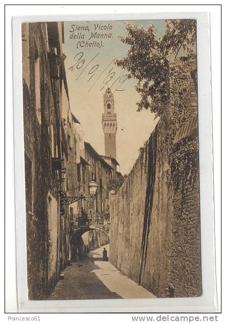 Toscana SIENA Vicolo Della Manna Chetto 1917 Viaggiata - Siena