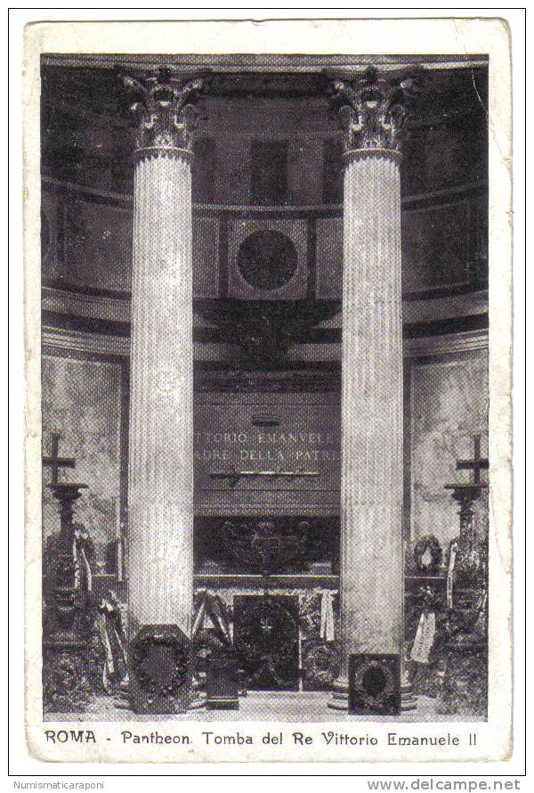 ROMA PANTHEON TOMBA VITTORIO EMANUELE II° VIAGGIATA 1922  COD.C 491 - Pantheon