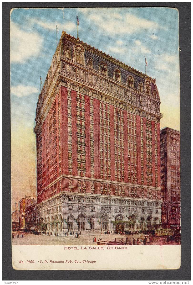 United States IL - Hotel La Salle, Chicago No. 1490. Chicago ILL. 1911 Cancel To Denmark - Chicago