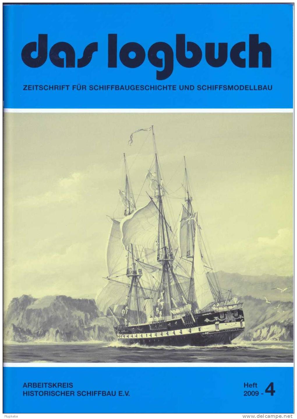 Das Logbush 04-2009 Zeitschrift Für Schiffbaugeschichte Und Schiffsmodellbau - Hobby & Sammeln